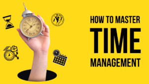 The Art of Time Management: Boost Your Productivity Today